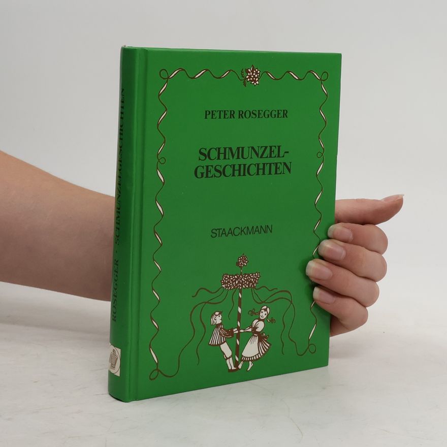 Peter Rosegger Schmunzelgeschichten