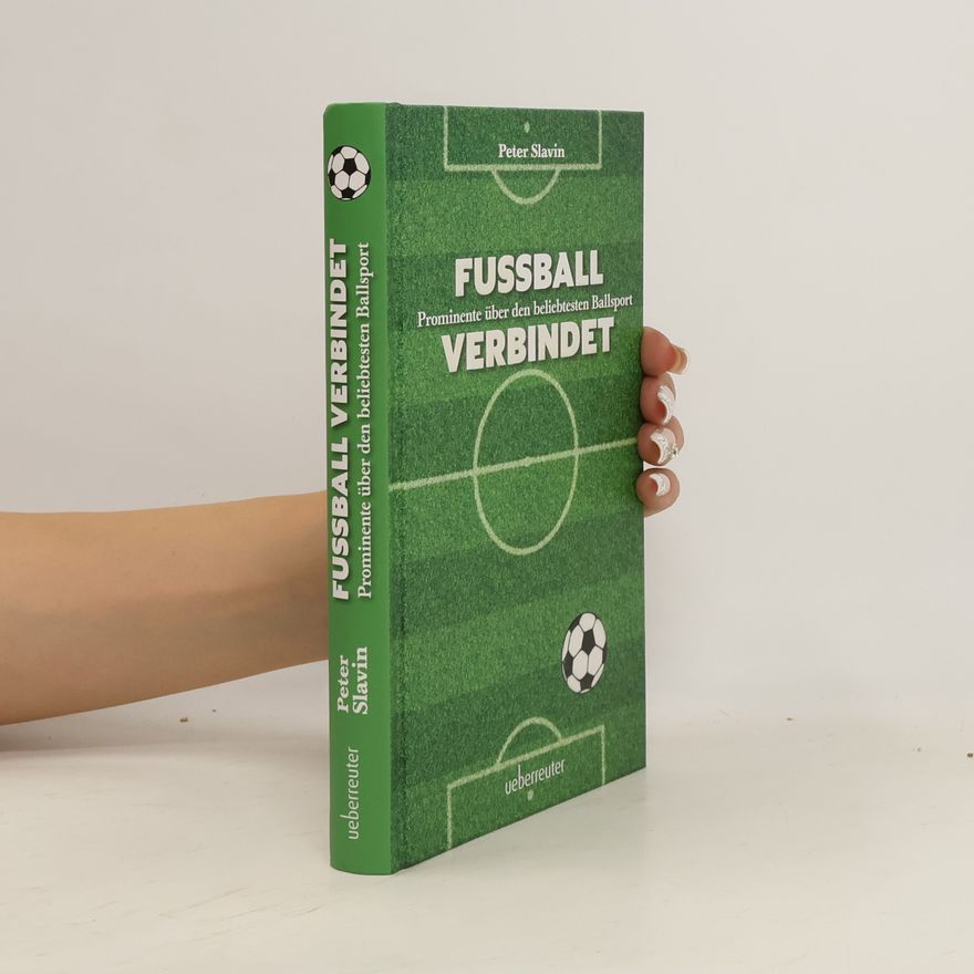 Peter Slavin Fussball verbindet