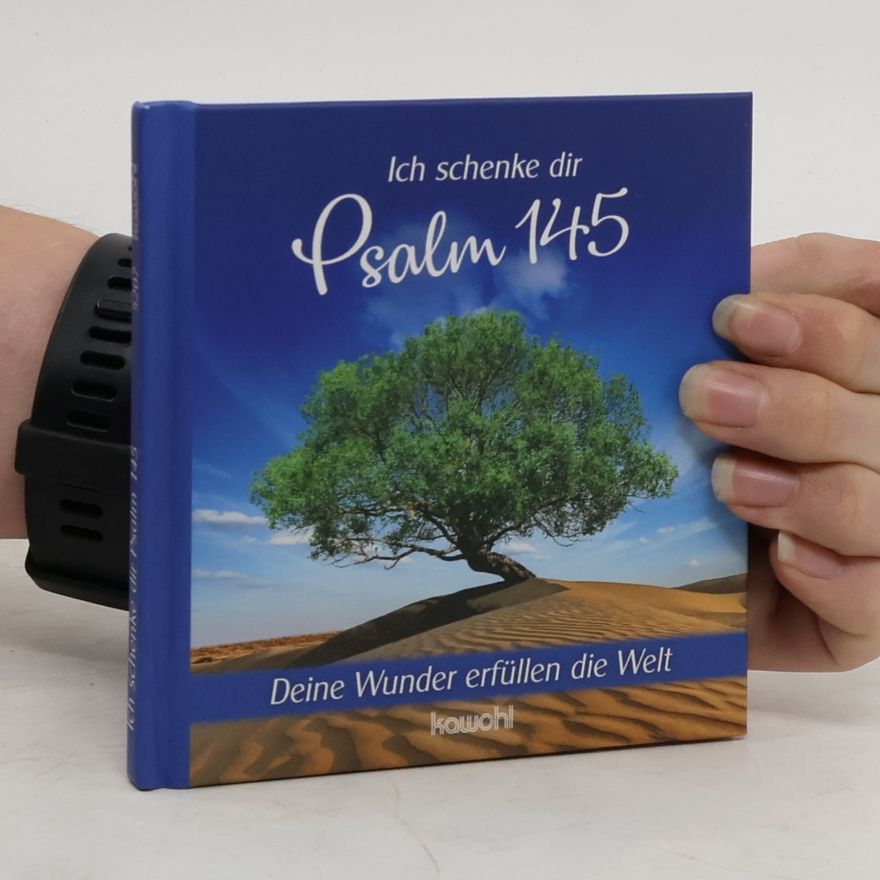Kolektiv autorů Ich schenke dir Psalm 145