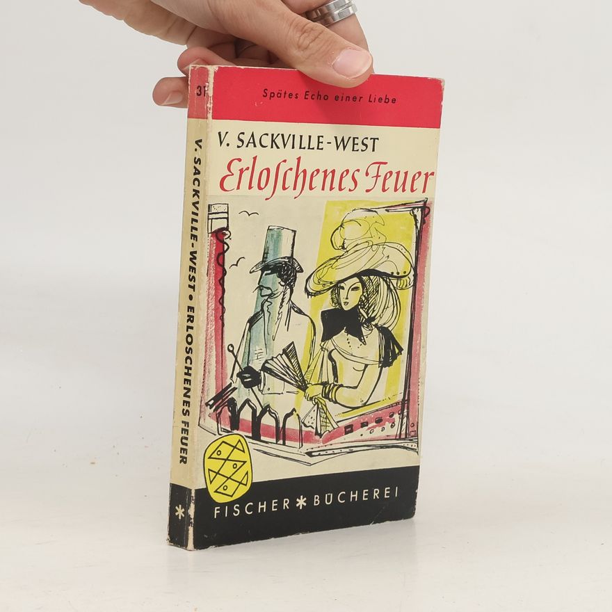 Vita Sackville-West Erloschenes Feuer