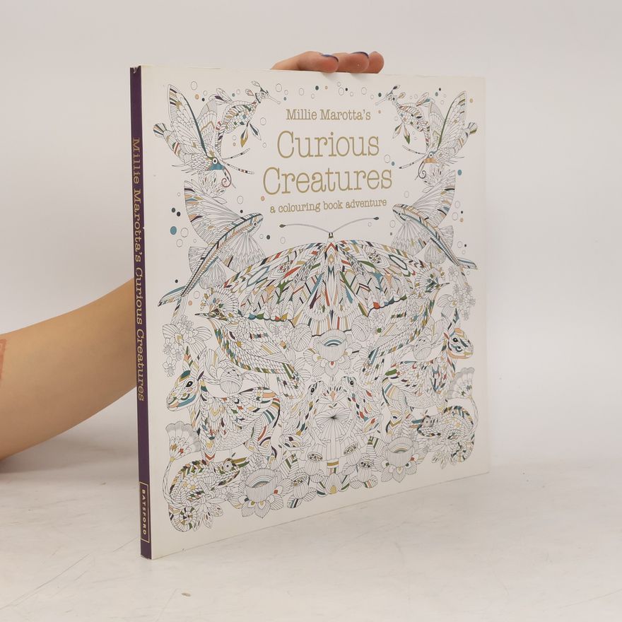 Millie Marotta Millie Marotta's Curious Creatures