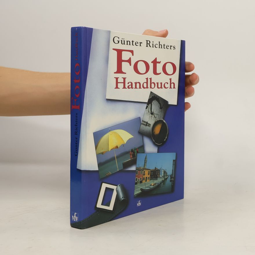 Günter Richter Günter Richters Foto-Handbuch