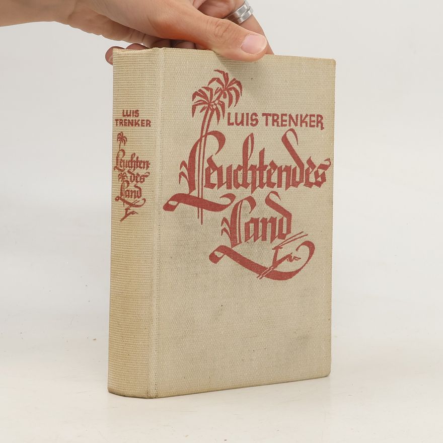 Karl Springenschmid Leuchtendes Land
