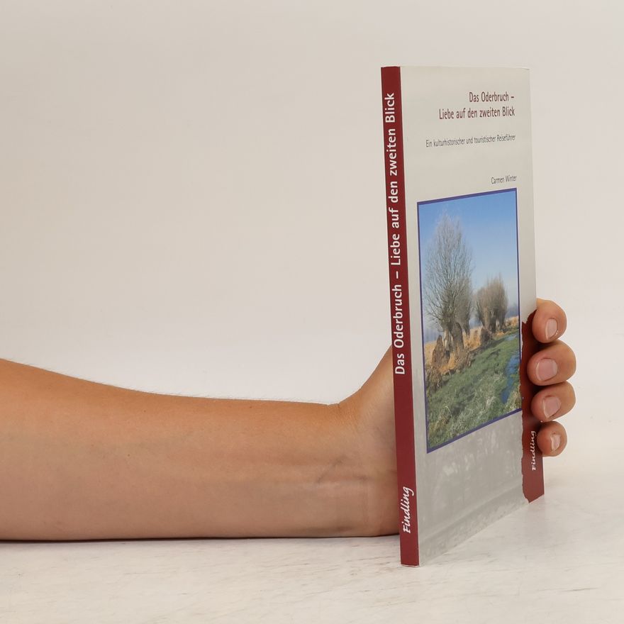 Carmen Winter Das Oderbruch - Liebe auf den zweiten Blick