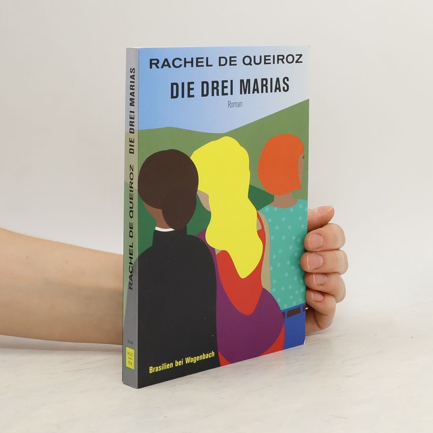 Rachel de Queiroz Die drei Marias