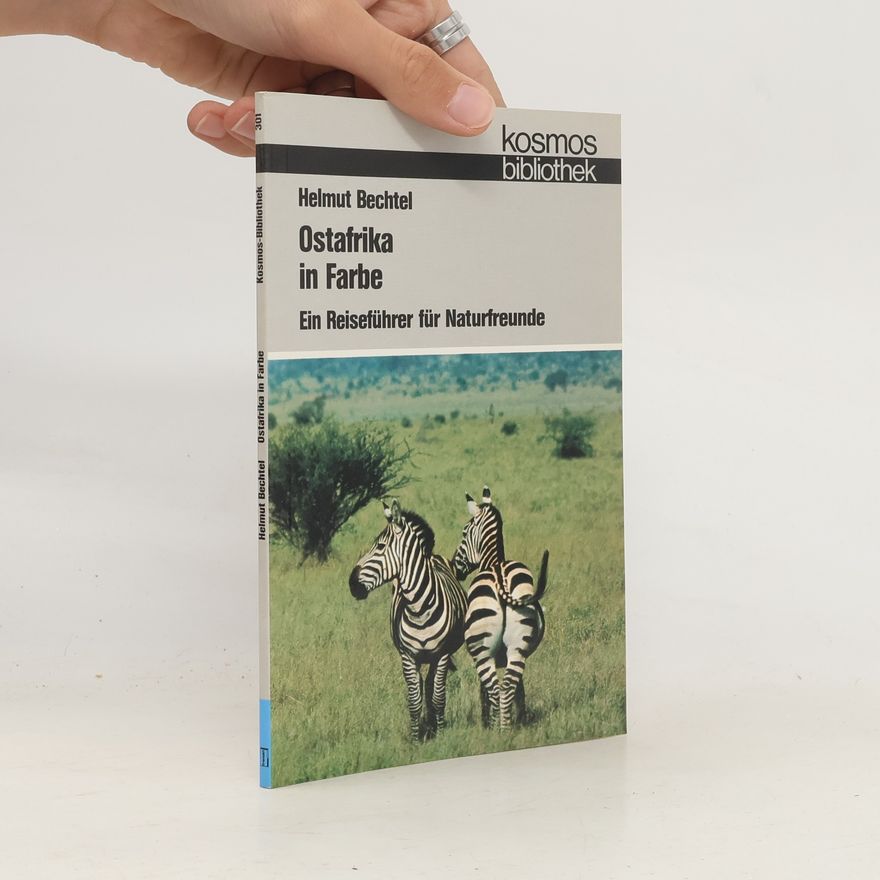 Helmut Bechtel Ostafrika in Farbe