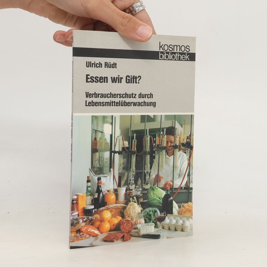Ulrich Rüdt Essen wir Gift?