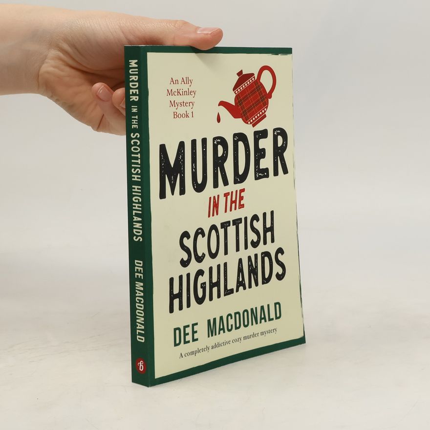 Dee MacDonald Murder in the Scottish Highlands