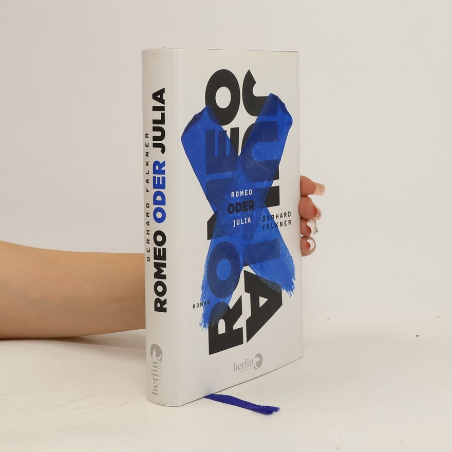 Gerhard Falkner Romeo oder Julia
