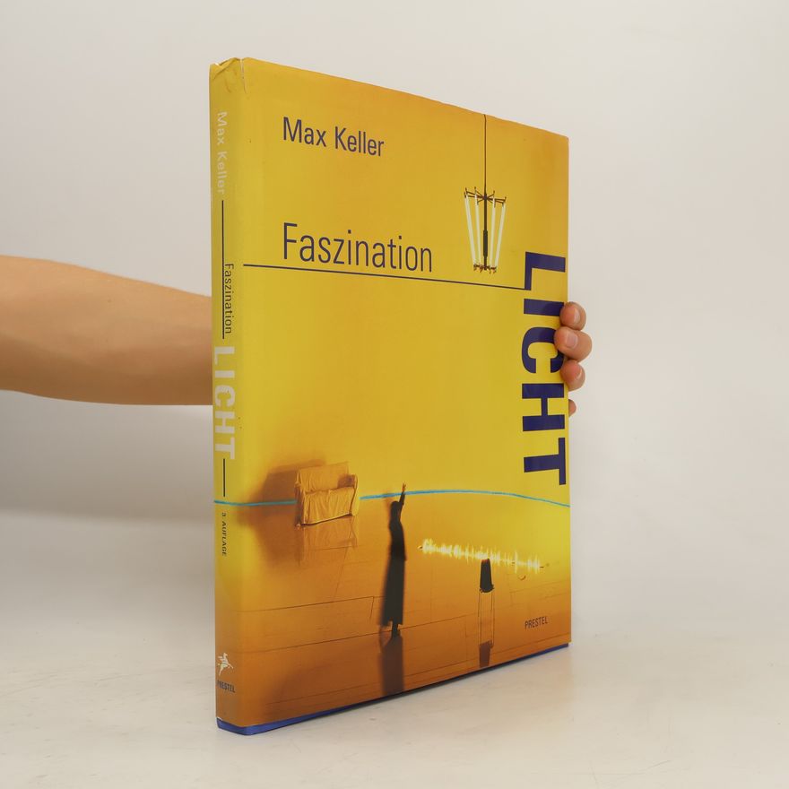 Max Keller Faszination Licht