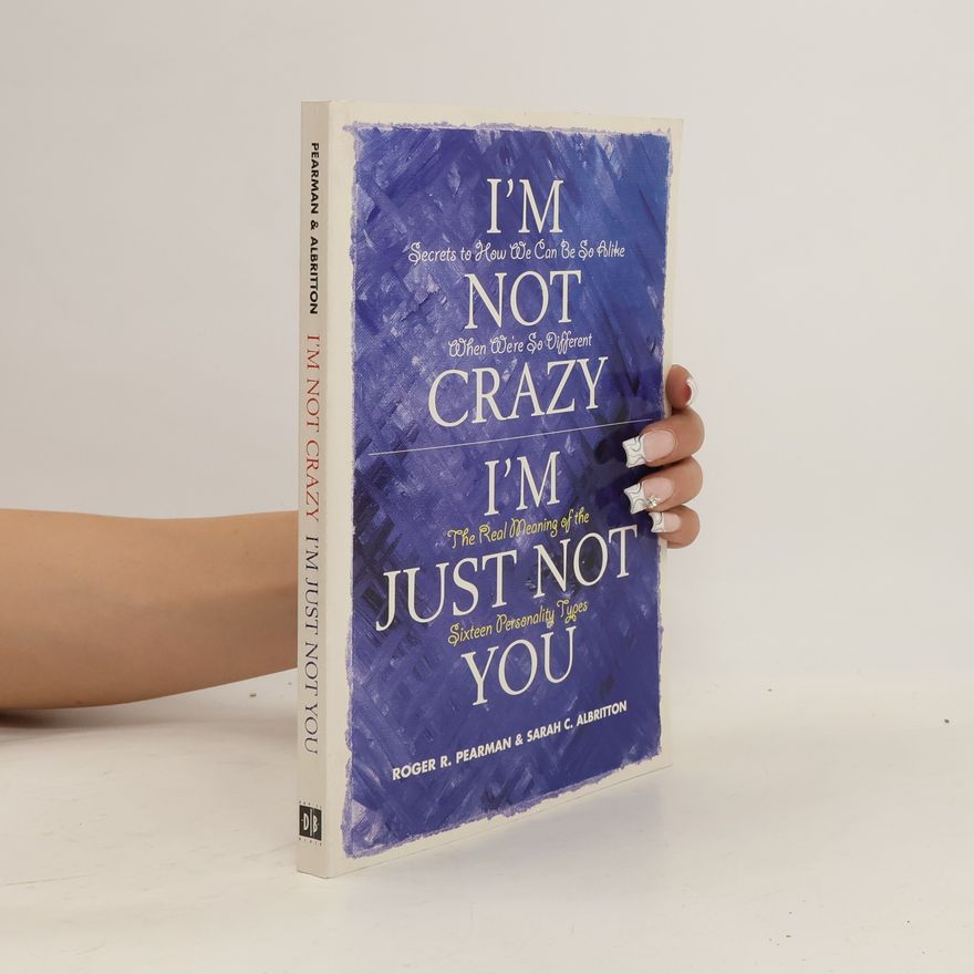 Sarah C. Albritton I'm Not Crazy, I'm Just Not You