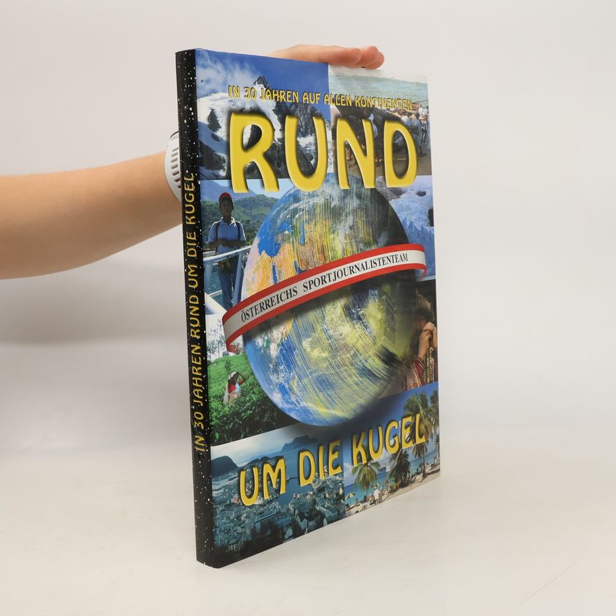 Autorenkollektiv In 30 Jahren Rund um die Kugel