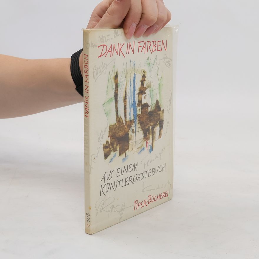 Autorenkollektiv Dank in Farben: Aus einem Künstlergästebuch