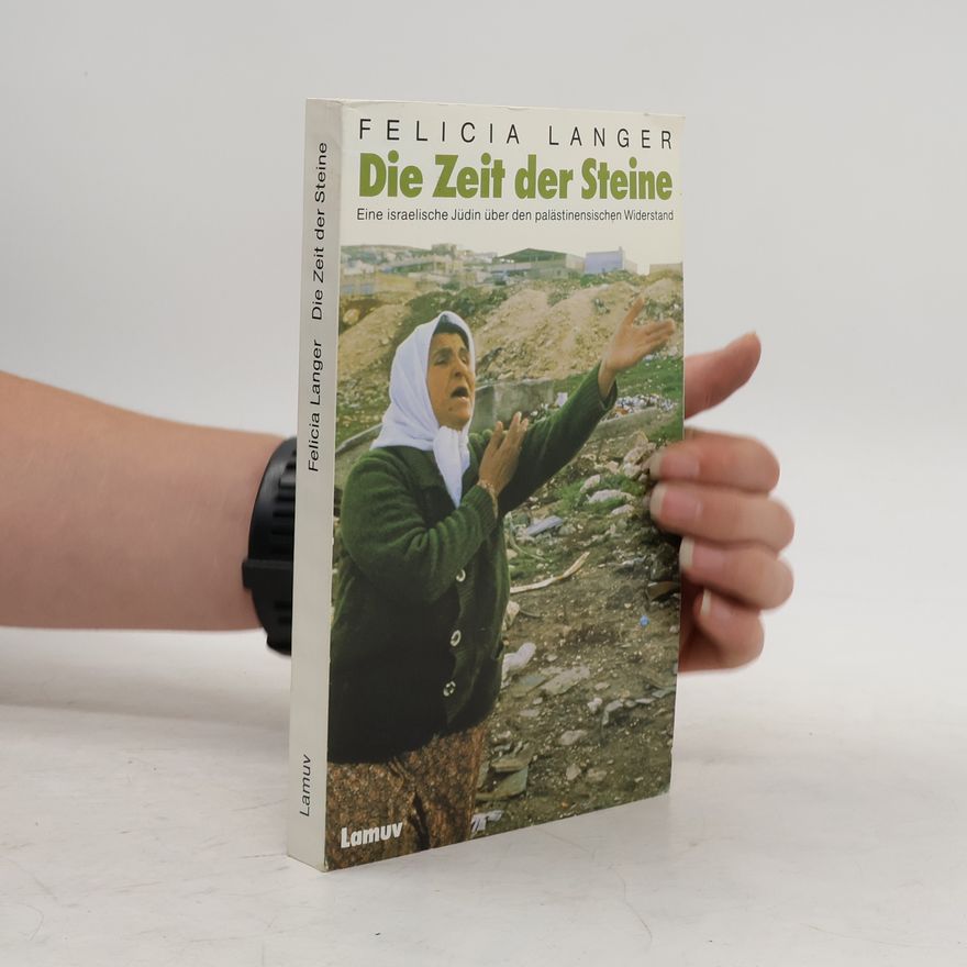 Felicia Langer Die Zeit der Steine