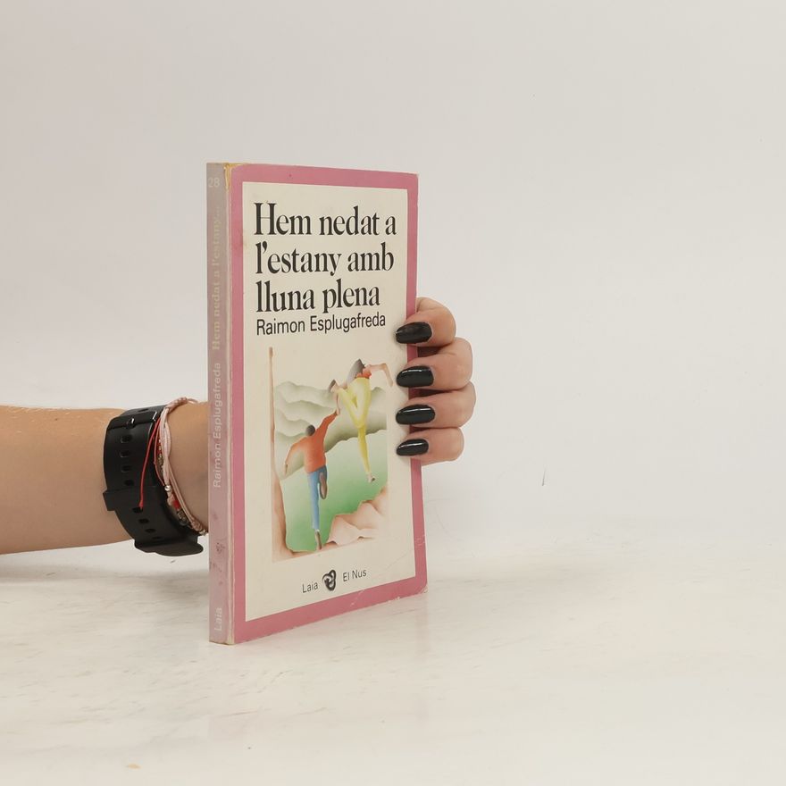 Raimon Esplugafreda Laia - 28: Hem nedat a l'estany amb lluna plena