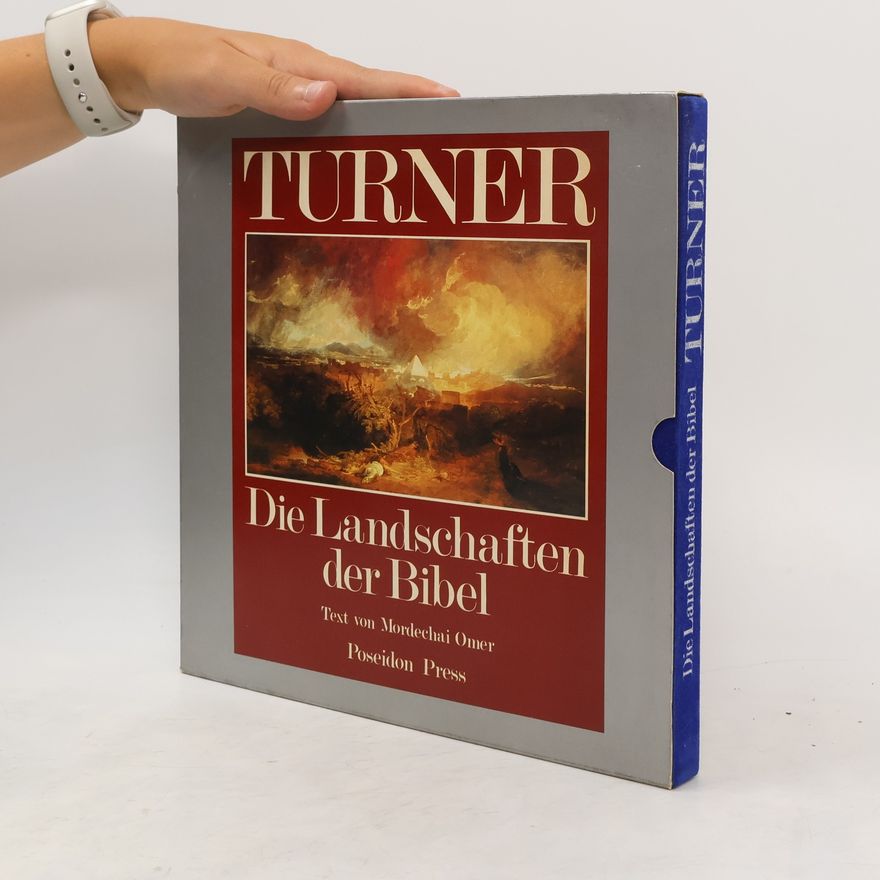 J. M. W. Turner Die Landschaften der Bibel