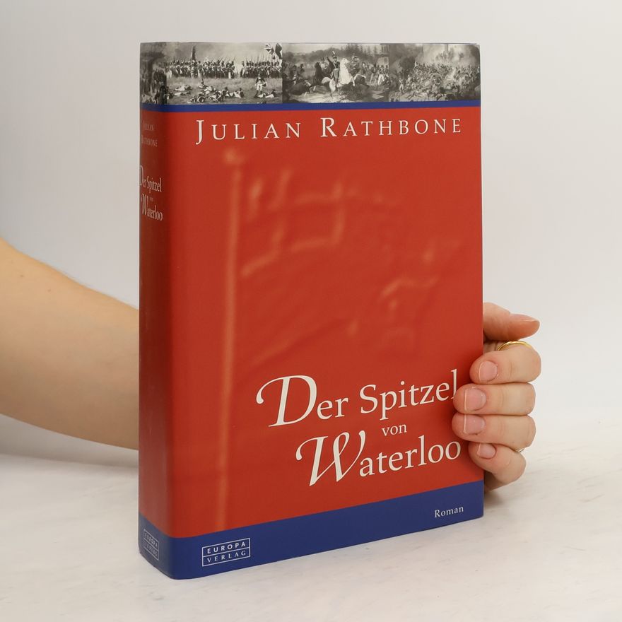 Julian Rathbone Der Spitzel von Waterloo