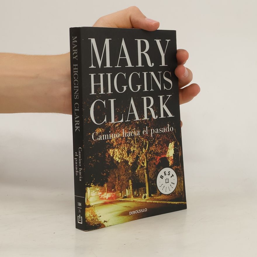 Mary Higgins Clark Camino hacia el pasado