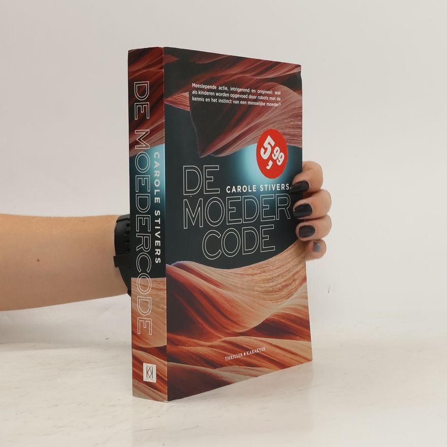 Carole Stivers De Moedercode