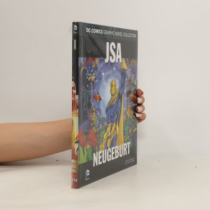 AA.VV. DC Comics Graphic Novel Collection 89. JSA: Neugeburt