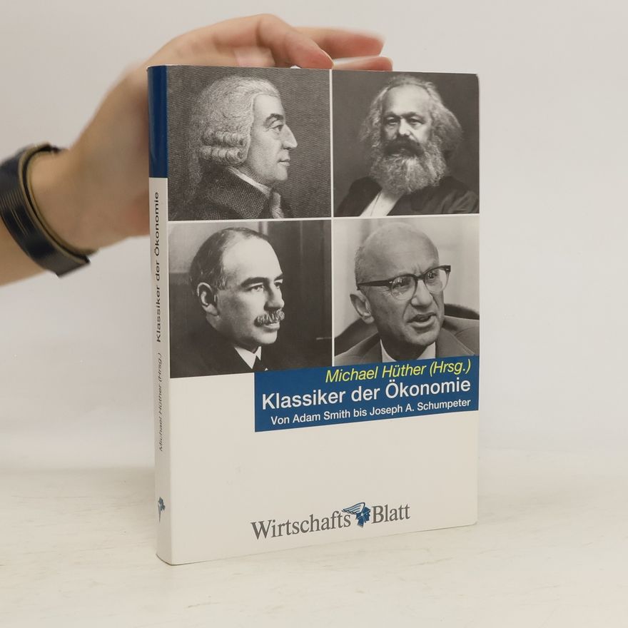 Michael Hüther Klassiker der Ökonomie