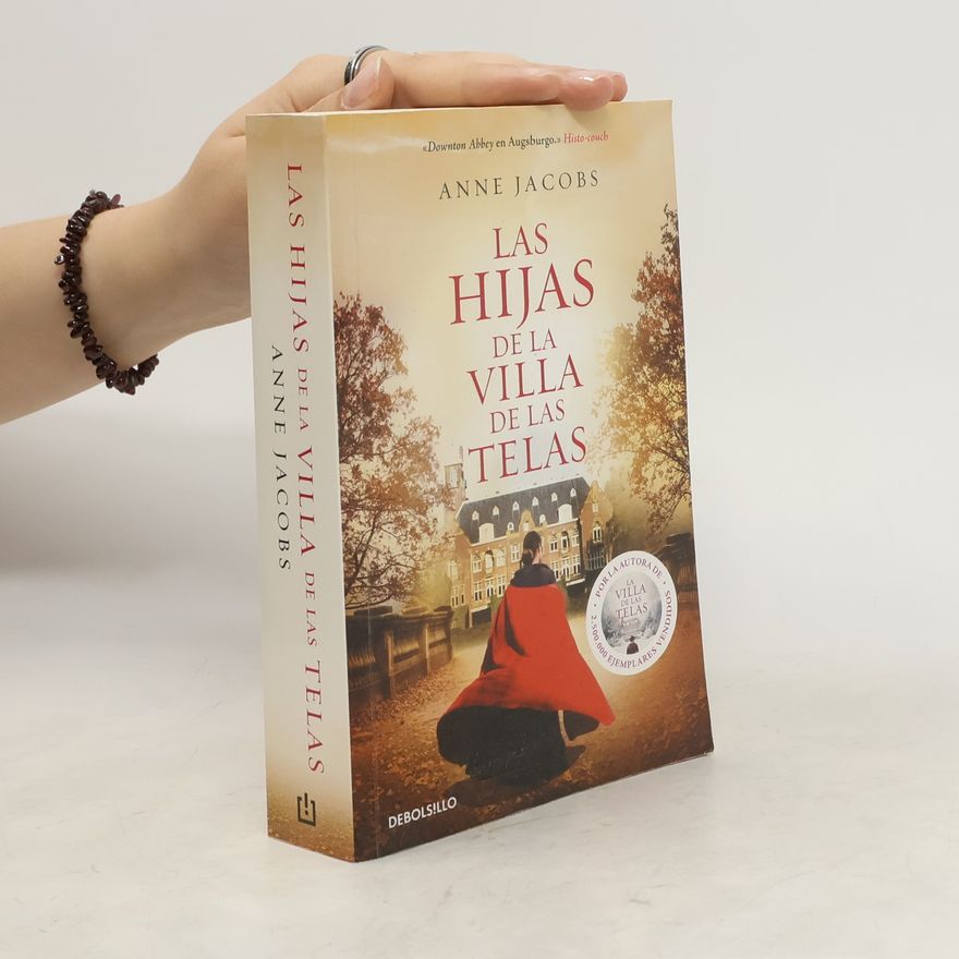 Anne Jacobs Las hijas de la villa de las telas
