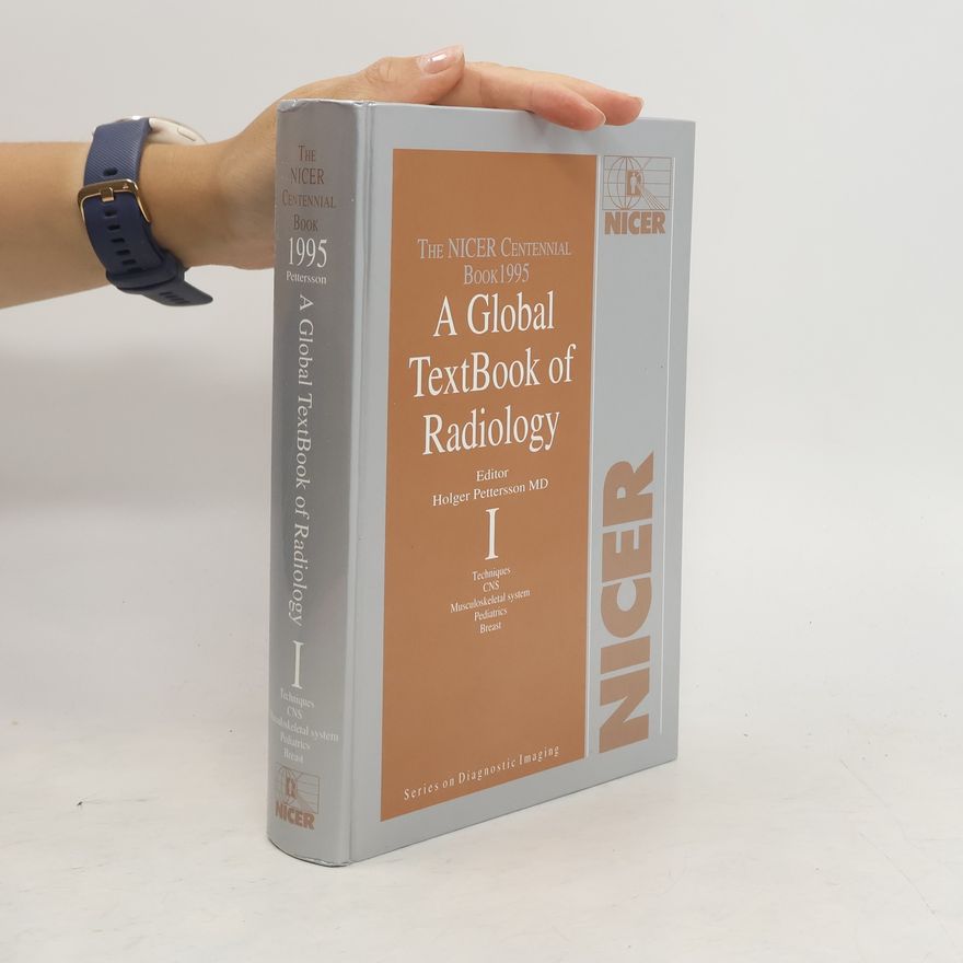 Holger Pettersson A Global Textbook of Radiology I