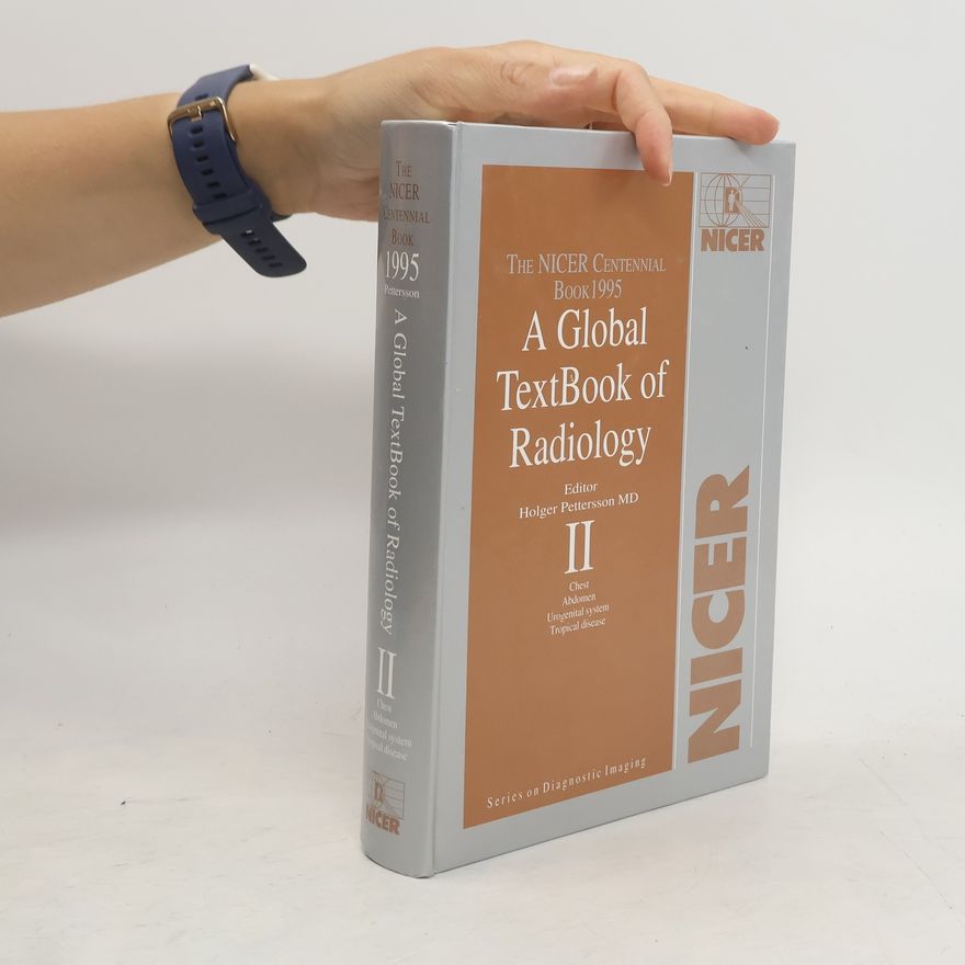 Holger Pettersson A Global Textbook of Radiology II