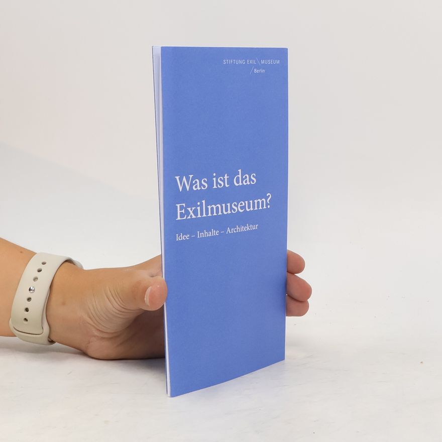 Autorenkollektiv Was ist das Exilmuseum