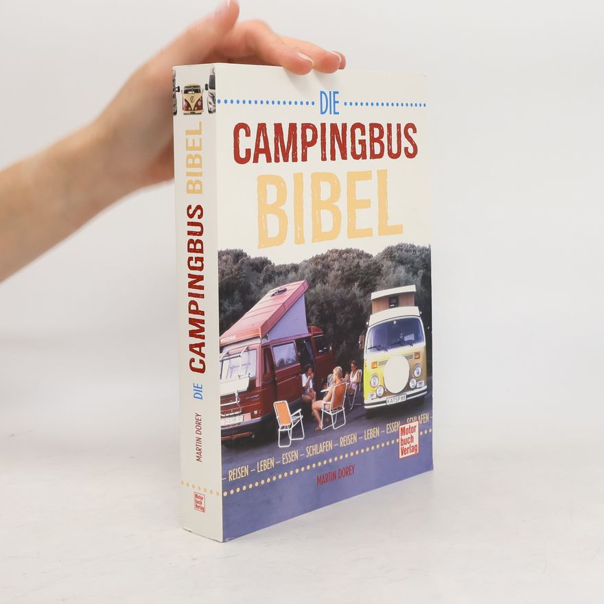 Martin Dorey Die Campingbus-Bibel