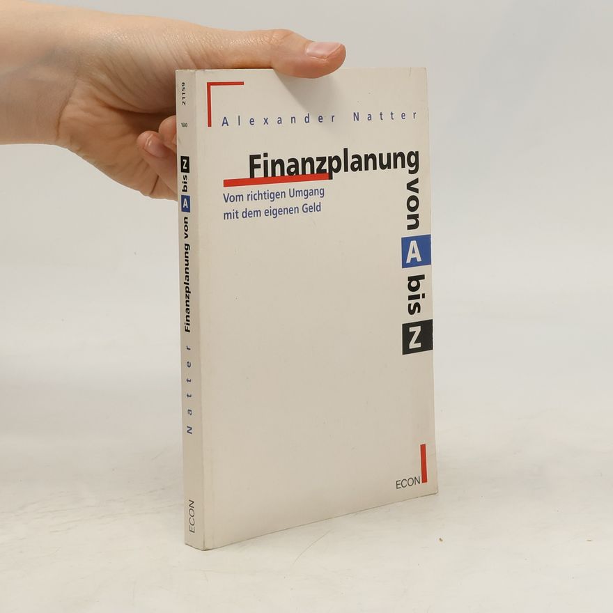 Alexander Natter Finanzplanung von A bis Z