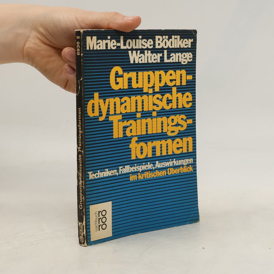 Marie-Luise Bödiker Gruppendynamische Trainingsformen