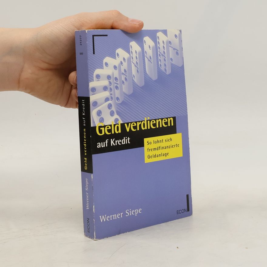 Werner Siepe Geld verdienen auf Kredit