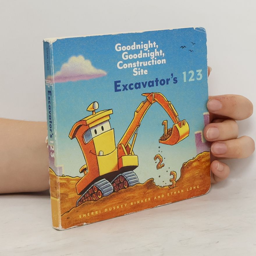 Ethan Long Goodnight, Goodnight, Construction Site: Excavator's 123