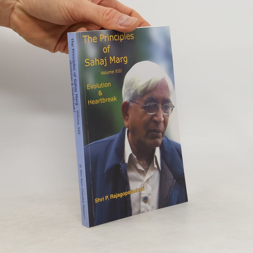 P. Rajagopalachari The Principles of Sahaj Marg