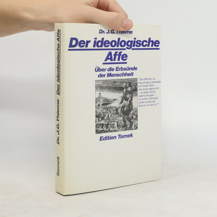 J. G. Thieme Der ideologische Affe