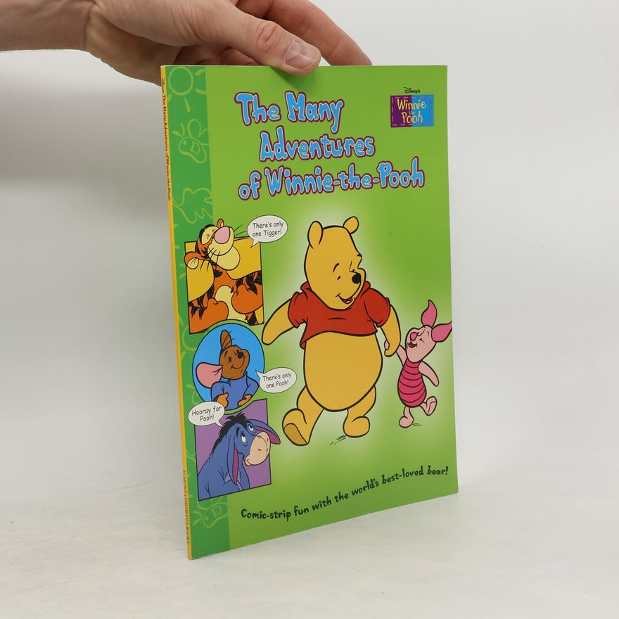 A. A. Milne The Many Adventures of Winnie-the-Pooh