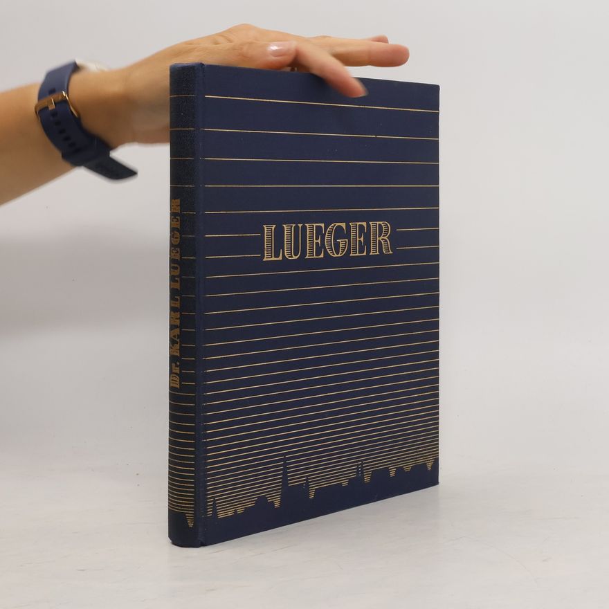 Richard Soukup Lueger und sein Wien