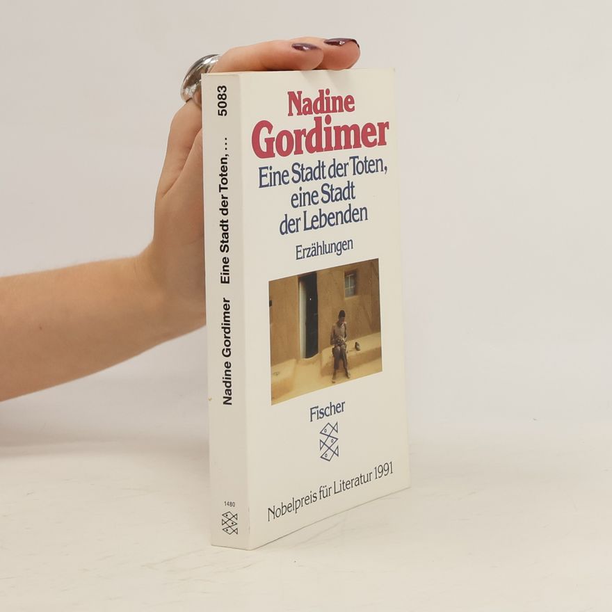 Nadine Gordimer Eine Stadt der Toten, eine Stadt der Lebenden