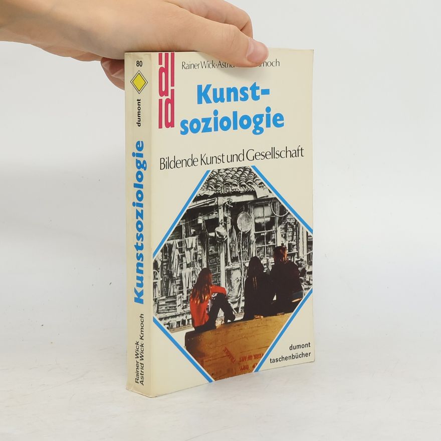 Rainer K. Wick Kunst-Soziologie