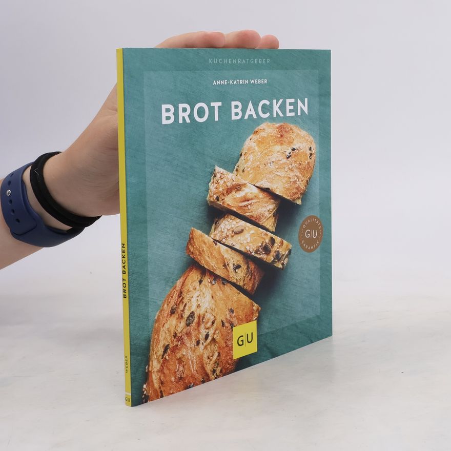 Anne-Katrin Weber Brot backen