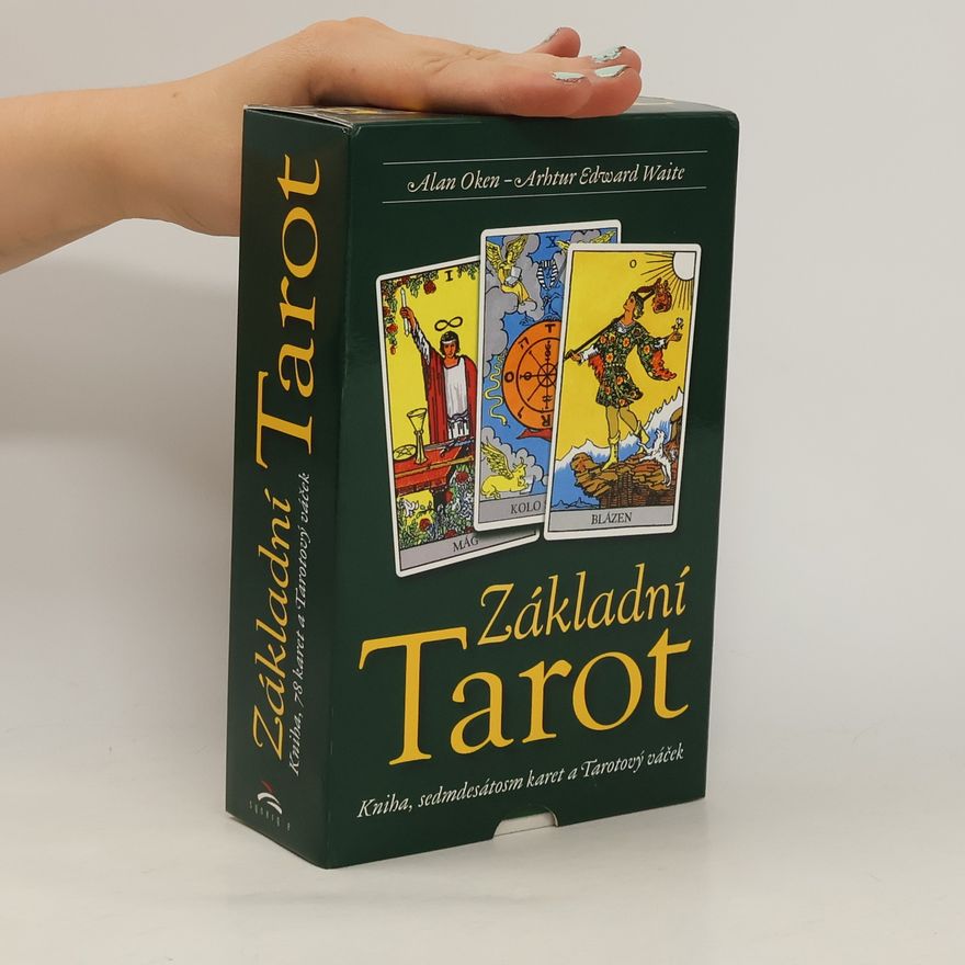 Alan Oken Základní Tarot. Kniha, sedmdestátosm karet a Tarotový váček