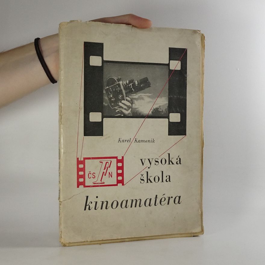 Kamenik Karel Vysoká škola kinoamatéra