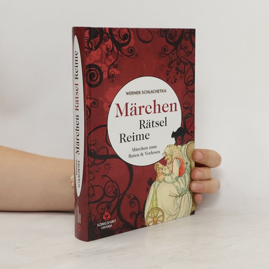 Werner Schlachetka Märchen-Rätsel-Reime