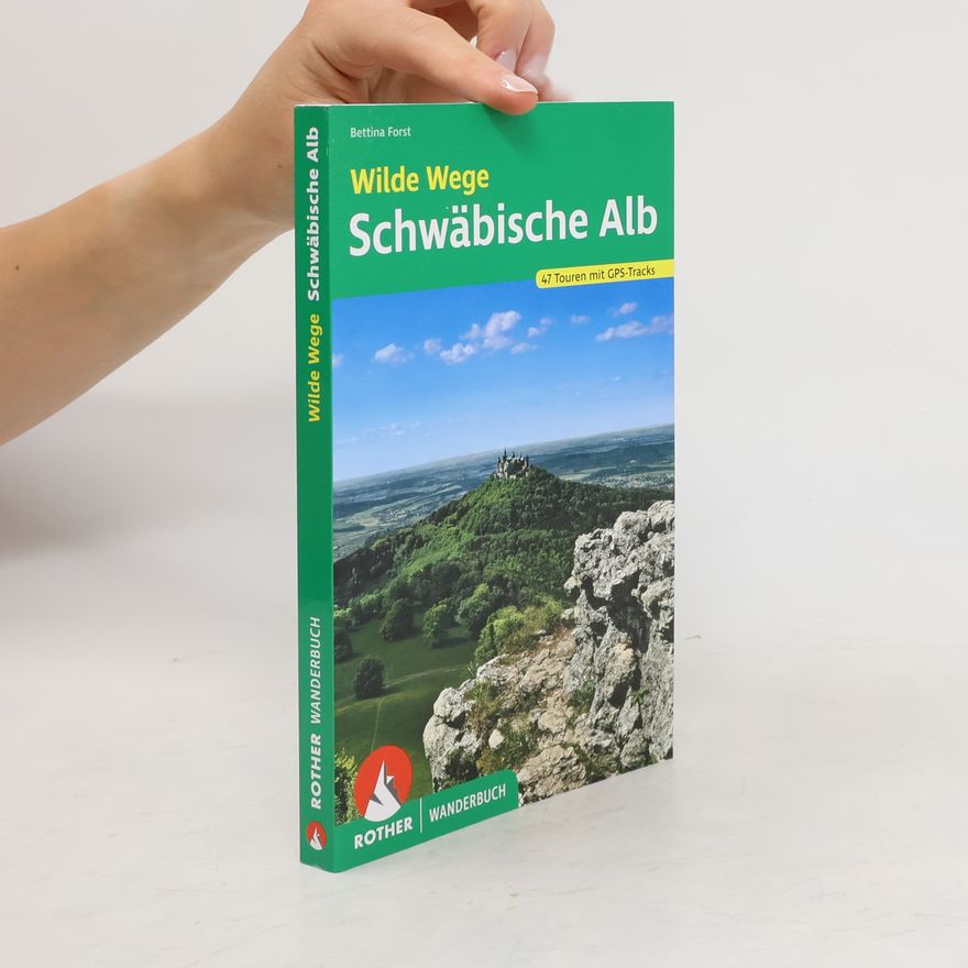 Bettina Forst Wilde Wege Schwäbische Alb