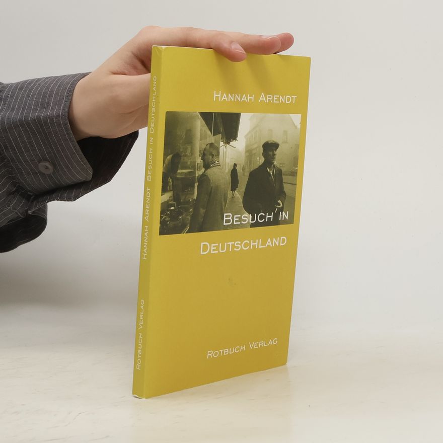 Hannah Arendt Besuch in Deutschland