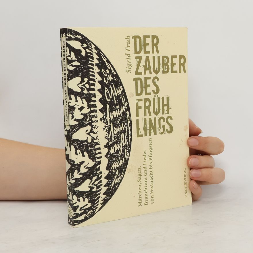 Sigrid Früh Der Zauber des Frühlings