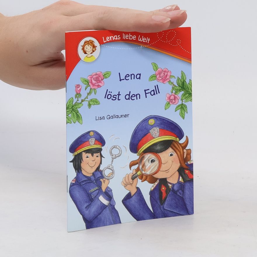 Lisa Gallauner Lena löst den Fall
