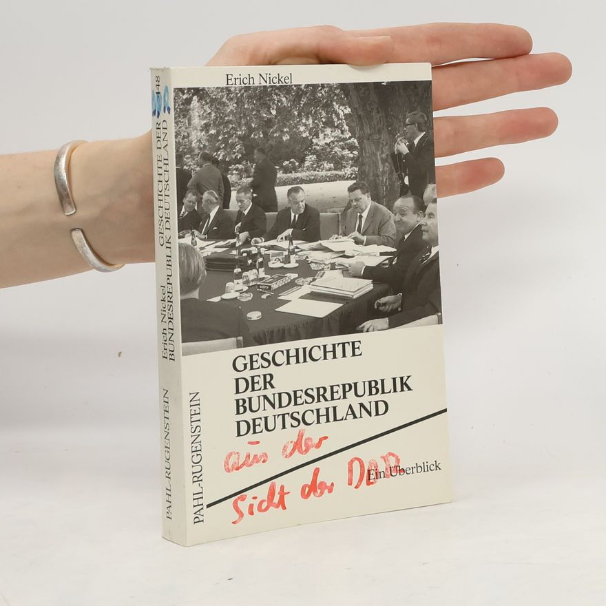Erich Nickel Geschichte der Bundesrepublik Deutschland