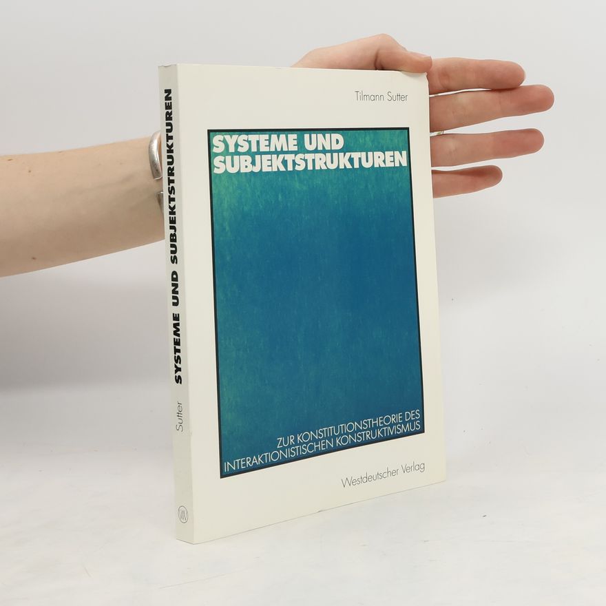 Tilmann Sutter Systeme und Subjektstrukturen